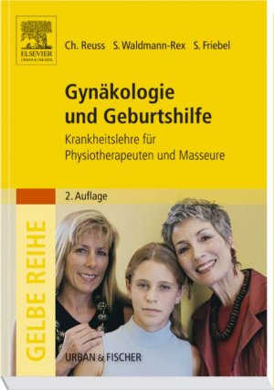 ISBN 9783437455513: Gynäkologie und Geburtshilfe - Krankheitslehre für Physiotherapeuten und Masseure