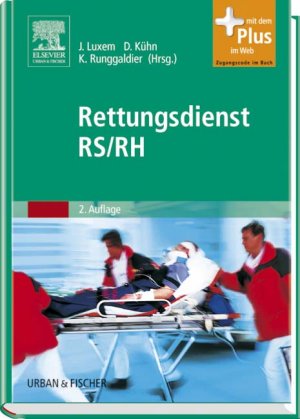 gebrauchtes Buch – Jürgen, Luxem, Runggaldier Klaus und Kühn Dietmar – Rettungsdienst RS/RH: mit Zugang zum Elsevier-Portal