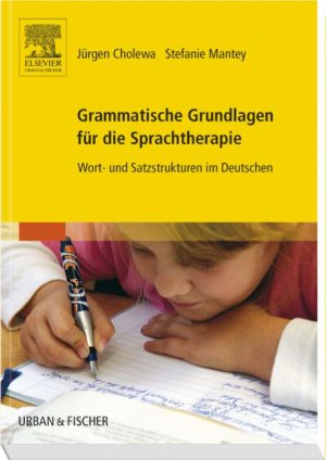 ISBN 9783437482403: Grammatische Grundlagen für die Sprachtherapie – Wort- und Satzstrukturen im Deutschen