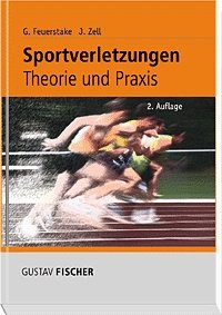 ISBN 9783437512308: Sportverletzungen Feuerstake, Georg and Zell, Jürgen