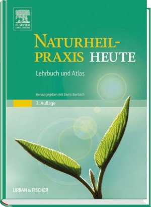 ISBN 9783437552427: Naturheilpraxis Heute - Lehrbuch und Atlas