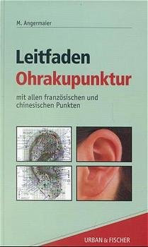 ISBN 9783437554216: Leitfaden Ohrakupunktur