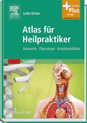 ISBN 9783437558740: Atlas für Heilpraktiker - Anatomie - Physiologie - Krankheitsbilder - mit Zugang zum Elsevier-Portal