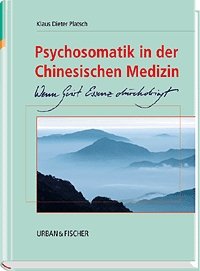 ISBN 9783437561108: Psychosomatik in der Chinesischen Medizin