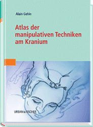 ISBN 9783437561900: Atlas der manipulativen Techniken am Kranium