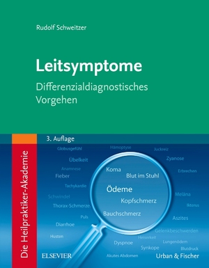 ISBN 9783437581427: Die Heilpraktiker-Akademie. Leitsymptome – Differenzialdiagnostisches Vorgehen