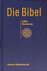 ISBN 9783438015228: Die Bibel : nach der Übersetzung Martin Luthers, mit Apokryphen. Standardausgabe