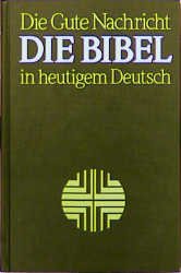 ISBN 9783438018526: Die Bibel in heutigem Deutsch ohne die Spätschriften des Alten Testaments (Deuterokanonische Schriften/Apokryphen), (Nr. (Foreign Bibles) [Jan 01, 1995] American Bible Society