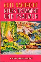 ISBN 9783438026804: Bibelausgaben, Gute Nachricht Neues Testament und Psalmen, Westentaschenausgabe (Nr.2680)