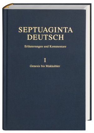 gebrauchtes Buch – Deutsche Bibelgesellschaft Verlag – Septuaginta Deutsch - Erläuterungen und Kommentare: Band 1: Genesis bis 4. Makkabäer [Hardcover] Martin Karrer and Wolfgang Kraus