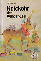 ISBN 9783439820753: Knickohr der Wunder-Esel. Für Jungen und Mädchen ab 8 Jahren