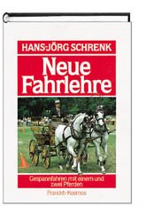 ISBN 9783440060551: Neue Fahrlehre – Gespannfahren mit einem und zwei Pferden