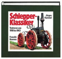 ISBN 9783440061398: Schlepper-Klassiker. Traktoren von 1918 bis 1963