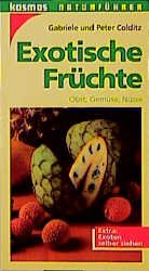 gebrauchtes Buch – Gabriele Colditz – Exotische Früchte