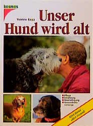 ISBN 9783440067574: Unser Hund wird alt