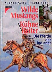 ISBN 9783440068335: Wilde Mustangs, Kühne Reiter