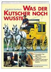 ISBN 9783440071090: Was der Kutscher noch wusste