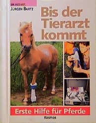 ISBN 9783440071274: Bis der Tierarzt kommt. Erste Hilfe für Pferde. Unter der wissenschaftlichen  Beratung von H. Gerhards und Bettina Wollanke.