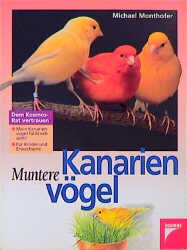 ISBN 9783440071472: Muntere Kanarienvögel