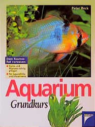 ISBN 9783440074503: Aquarium Grundkurs