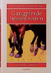 gebrauchtes Buch – Gangpferde besser reiten: Tölt - Walk - Foxtrott [Hardcover] Dresel, Birgit and Gohl, Christiane