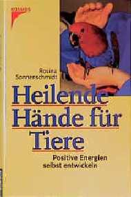 ISBN 9783440077733: Heilende Hände für Tiere – Positive Energien selbst entwickeln