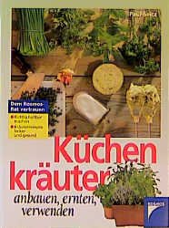 ISBN 9783440079713: Küchenkräuter anbauen, ernten, verwenden