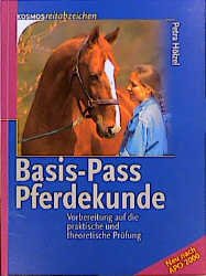 ISBN 9783440084298: Basis-Pass Pferdekunde – Vorbereitung auf die praktische und theoretische Prüfung