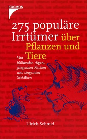 ISBN 9783440090282: 275 populäre Irrtümer über Pflanzen und Tiere