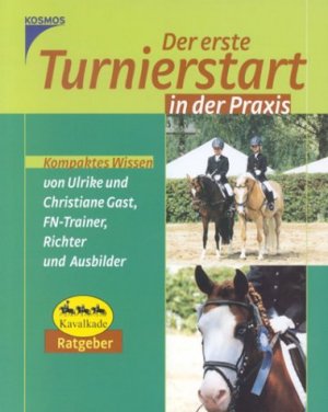 gebrauchtes Buch – Gast, Ulrike; Gohl – Der erste Turnierstart