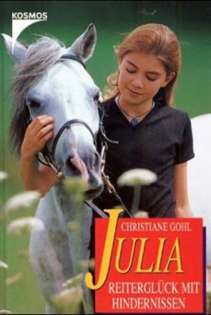 ISBN 9783440092170: Julia - Reiterglück mit Hindernissen Christiane Gohl