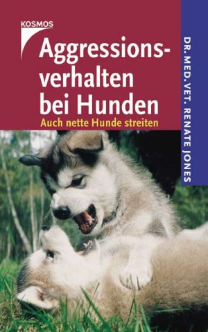 ISBN 9783440093016: Aggressionsverhalten bei Hunden: Auch nette Hunde streiten