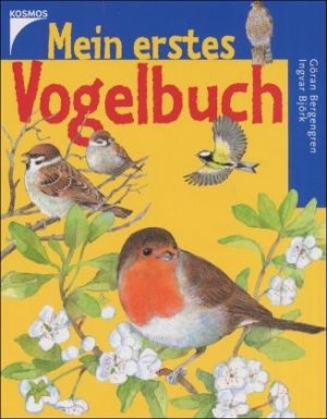 gebrauchtes Buch – Bergengren Göran und Ingvar Björk – Mein erstes Vogelbuch