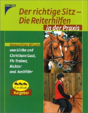 ISBN 9783440093900: Der richtige Sitz - Die Reiterhilfen