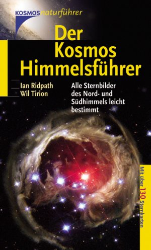 ISBN 9783440094556: Der Kosmos Himmelsführer – Alle Sternbilder der Nord- und Südhimmels leicht besimmt