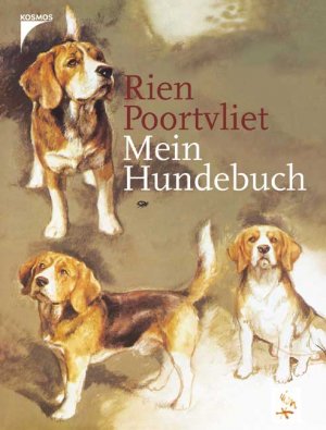 Rien Poortvliet - Mein Hundebuch