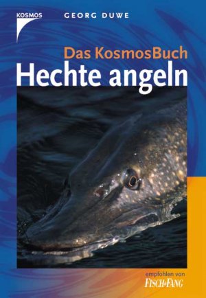 ISBN 9783440095102: Hechte angeln : Das Kosmos-Buch