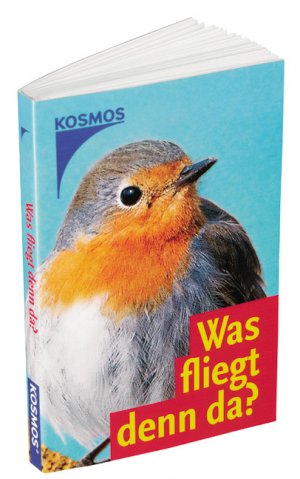 ISBN 9783440097731: Was fliegt denn da?