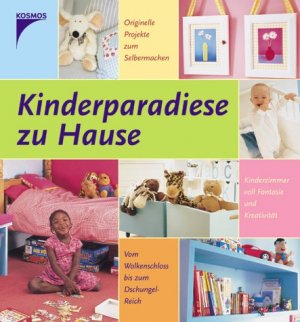 ISBN 9783440099100: Kinderparadiese zu Hause