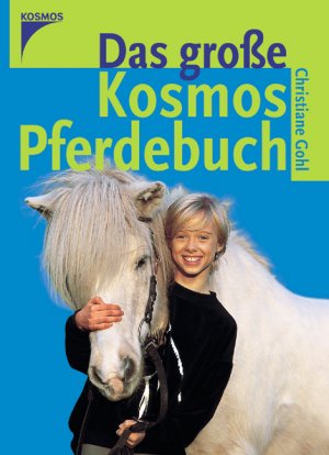 ISBN 9783440101193: Das große Kosmos Pferdebuch