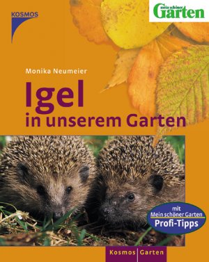 ISBN 9783440102589: Igel in unserem Garten