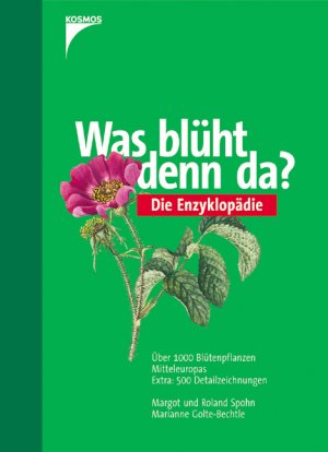 ISBN 9783440103265: Was blüht denn da? Die Enzyklopädie