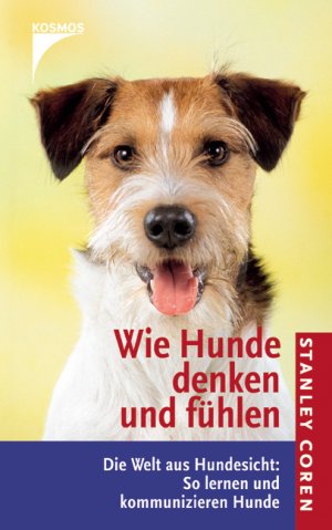 ISBN 9783440103319: Wie Hunde denken und fühlen