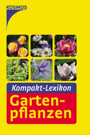 ISBN 9783440105115: Kompakt Lexikon Gartenpflanzen