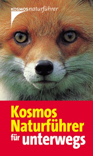 ISBN 9783440105788: Kosmos Naturführer für unterwegs