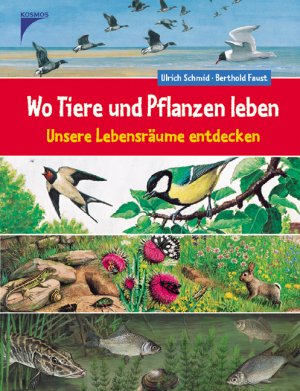 ISBN 9783440105924: Wo Tiere und Pflanzen leben