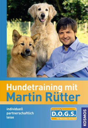 gebrauchtes Buch – Martin Rütter – Hundetraining mit Martin Rütter & Angst bei Hunden: Unsicherheiten erkennen und verstehen Vertrauen aufbauen