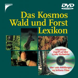 Kosmos Franckh-Kosmos - Das Kosmos Wald- und Forstlexikon DVD-ROM Forst Waldwirtschaft Forstwirtschaft Waldkologie Botanik Flora Biologie kologie Naturschutz Umweltschutz Wald Wlder Lexika Nachschlagewerke Forest Waldfhrer Natur Naturfhrer Lexikon Nachschlagewerk exikon Nature Kosmos Franckh-Kosmos Alles zu unseren Wldern auf einen Klick! Mit ber 15.000 Stichwrtern, 1.200 Abbildungen und ber zwei Stunden Videomaterial ist 