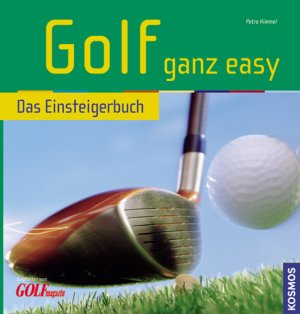 ISBN 9783440108901: Golf ganz easy – Das Einsteigerbuch