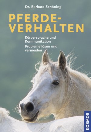 ISBN 9783440110119: Pferdeverhalten - Körpersprache und Kommunikation, Probleme lösen und vermeiden